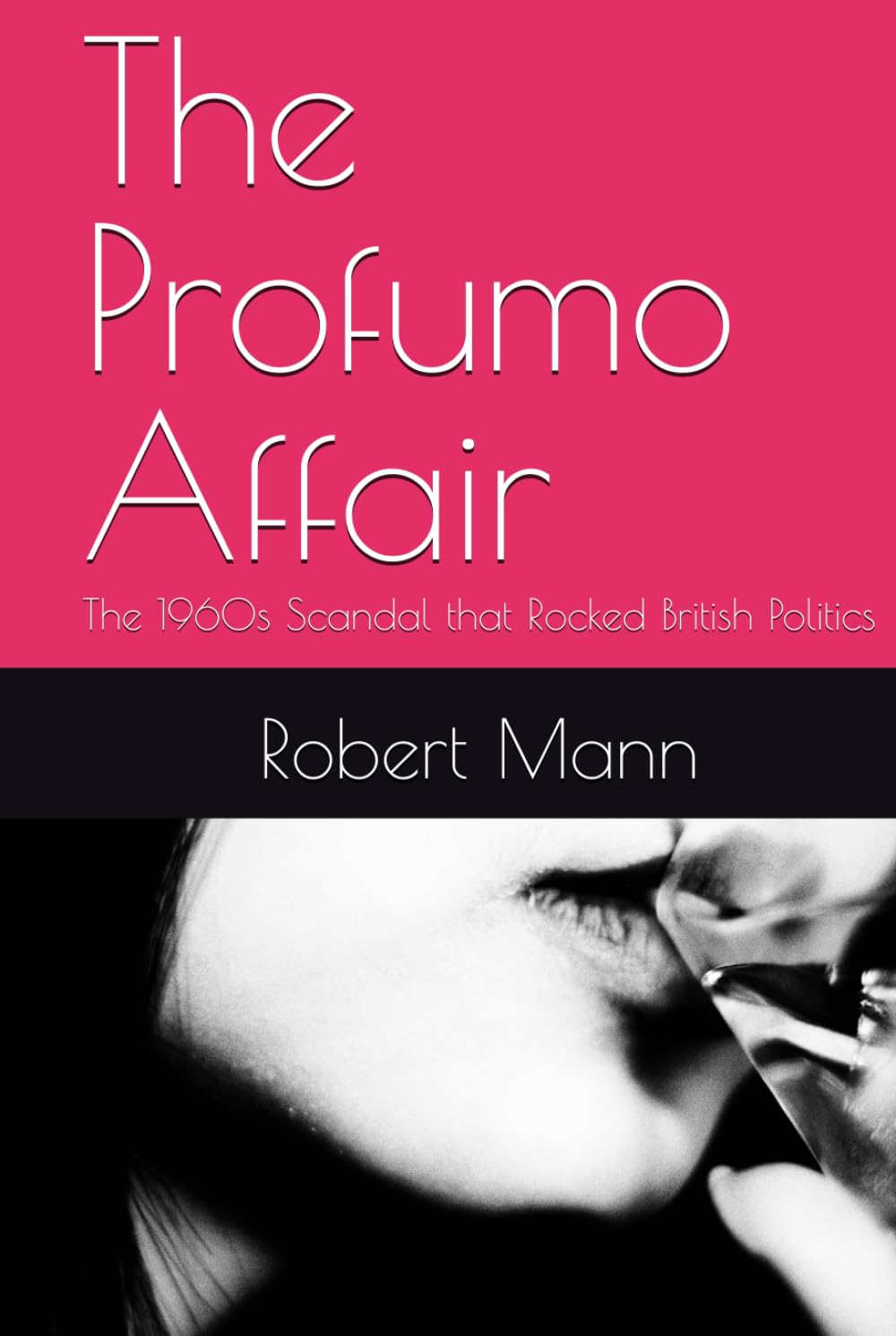 The Profumo Affair: The 1960s Scandal that Rocked British Politics
