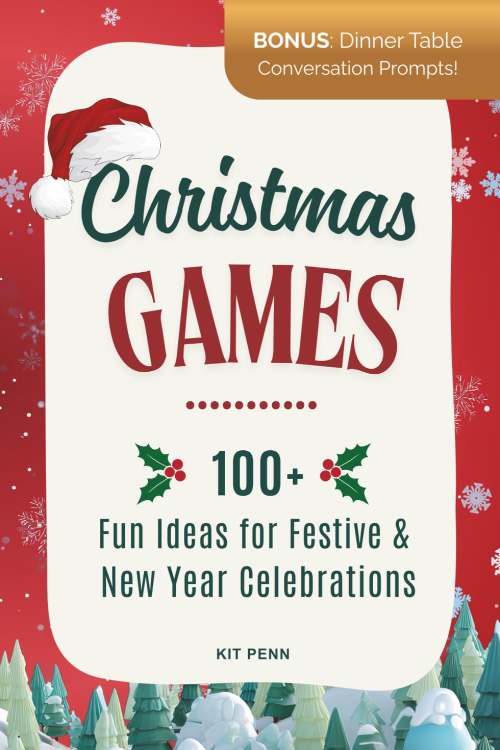 Christmas Games: 100+ Fun Ideas for Festive and New Year Celebrations (Games Night)