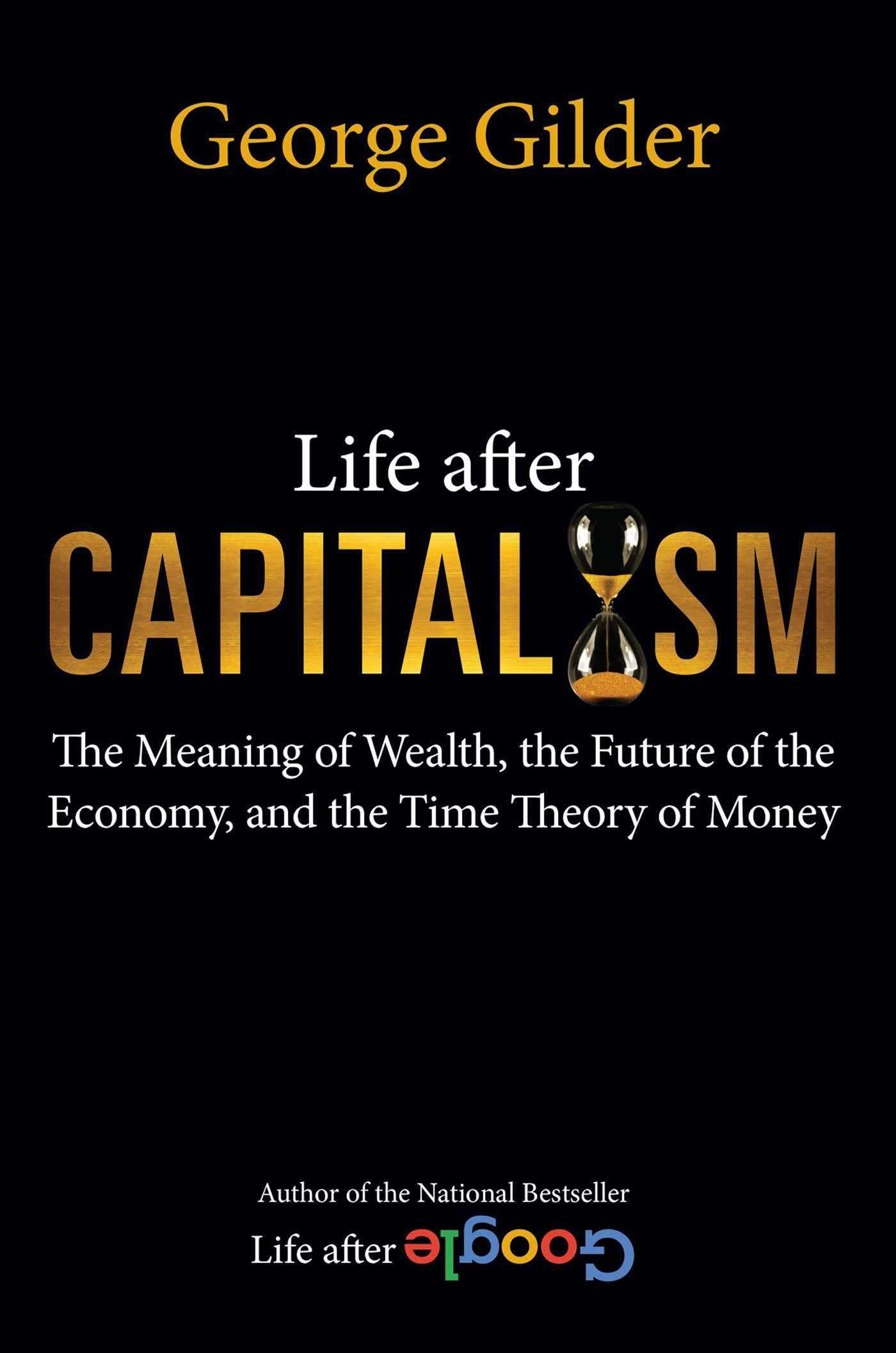 Life after Capitalism: The Meaning of Wealth, the Future of the Economy, and the Time Theory of Money Hardcover – May 30, 2023