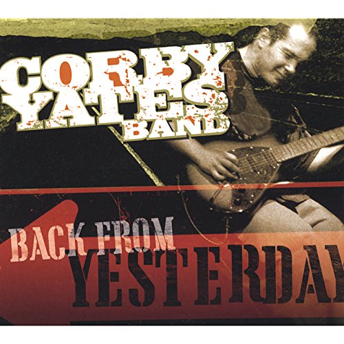 Play Back From Yesterday by Corby Yates Band on Amazon Music Unlimited