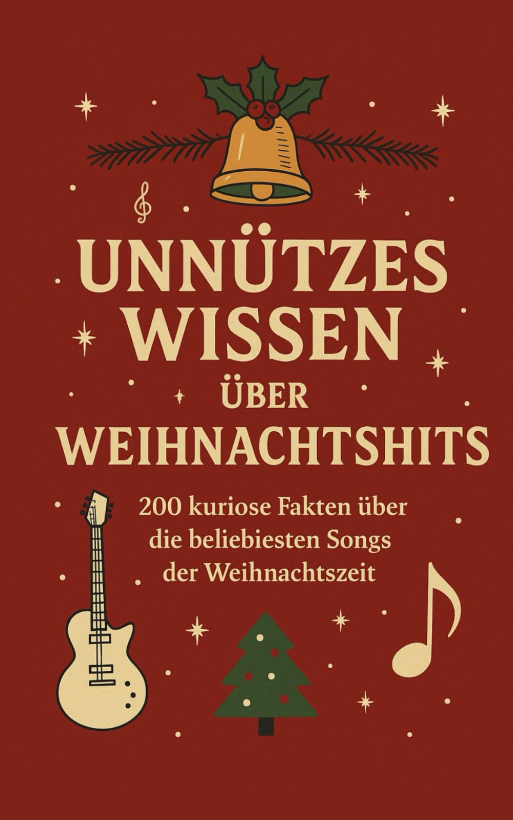Unnützes Wissen über Weihnachtshits: 200 kuriose Fakten über die beliebtesten Songs der Weihnachtszeit