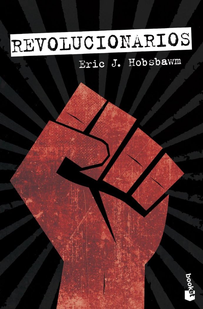 Revolucionarios: Ensayos contemporáneos (Historia)