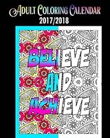 Adult Coloring Calendar: 2 Year Motivational Quote Calendar to Color 1542633702 Book Cover