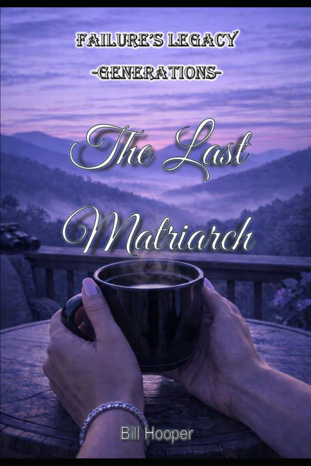 The Last Matriarch (Failure's Legacy - Generations)