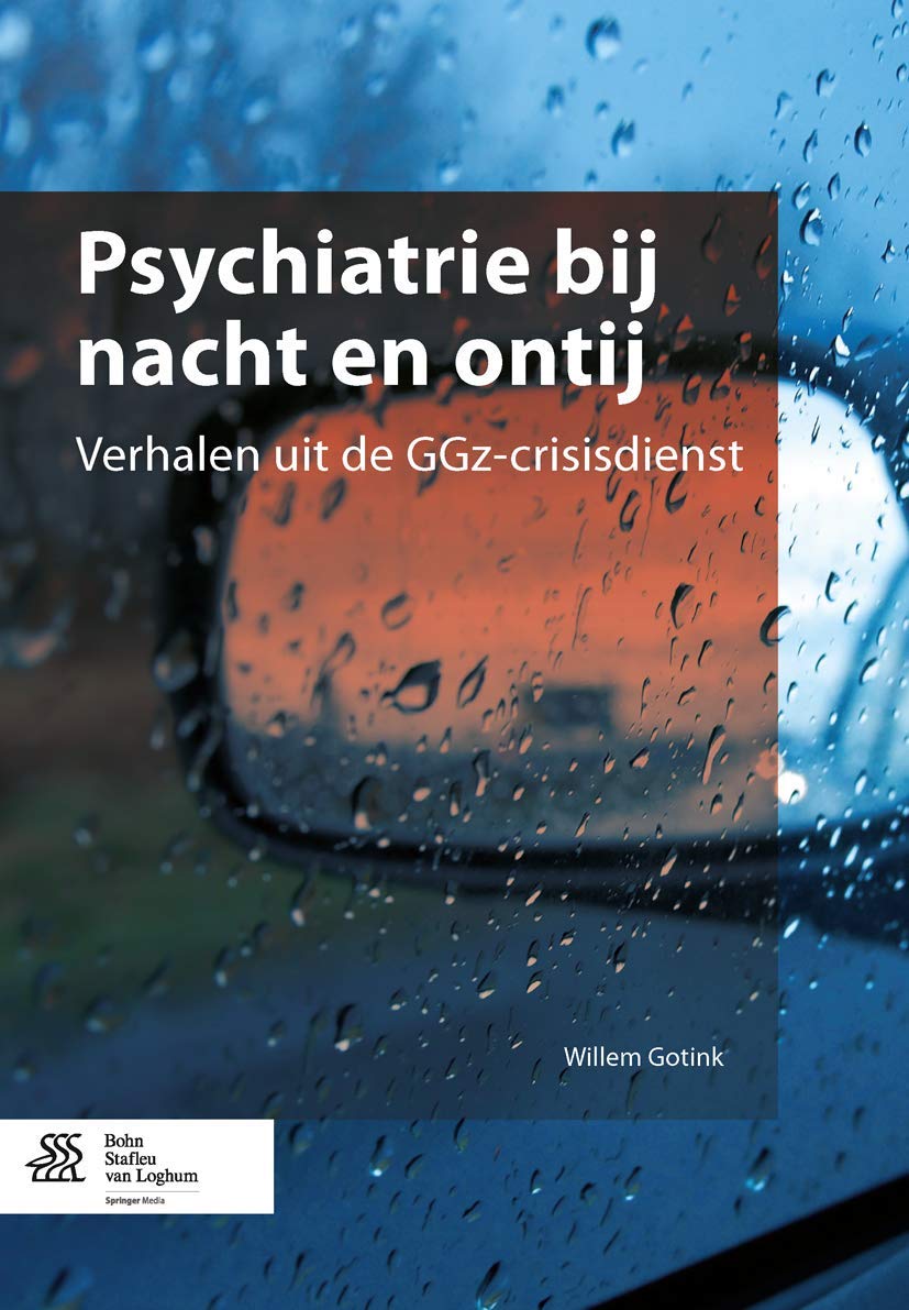 Psychiatrie bij nacht en ontij: Verhalen uit de GGz-crisisdienst