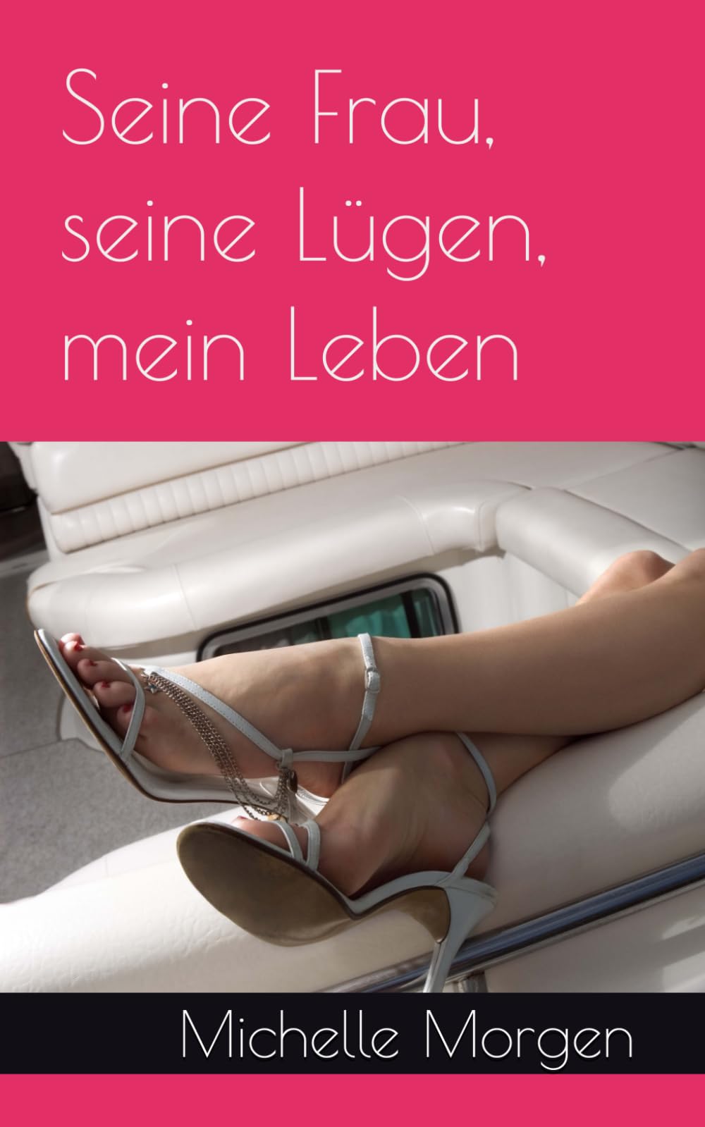 Seine Frau, seine Lügen, mein Leben