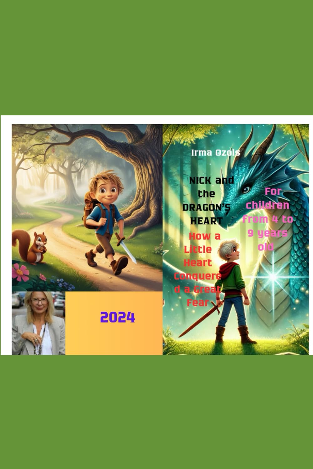 Nick and the Dragon's Heart: How a Little Heart Conquered a Great Fear