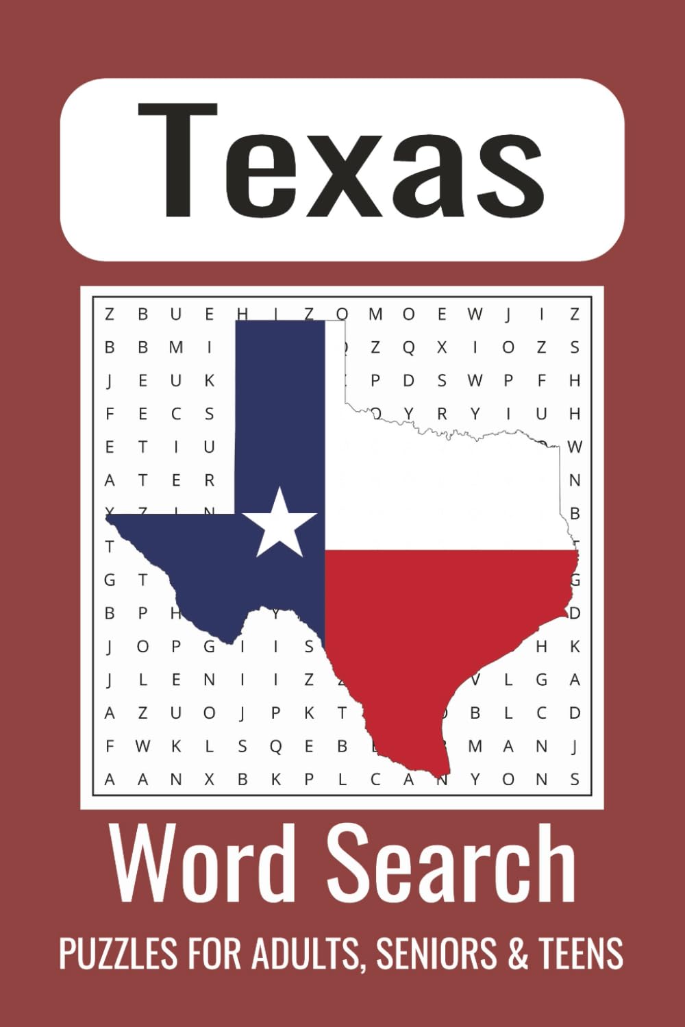 Texas Word Search Puzzle Book: Word Searches with Easy to Read Print about the great State of Texas, Cities in Texas, and Everything Texas | 6x9 ... Gift for Vacations, Holidays, and Free Times