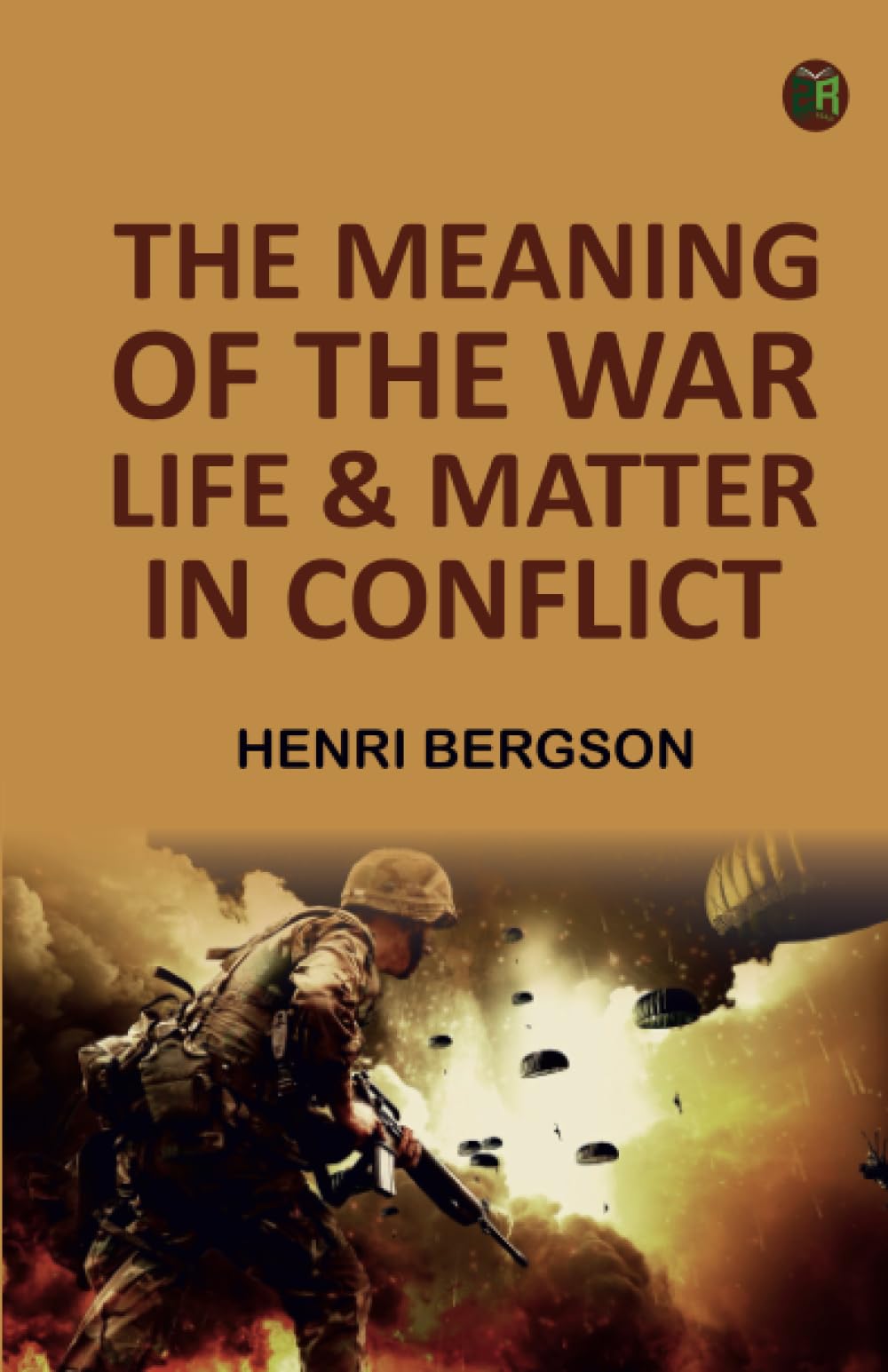 The Meaning of the War: Life & Matter in Conflict