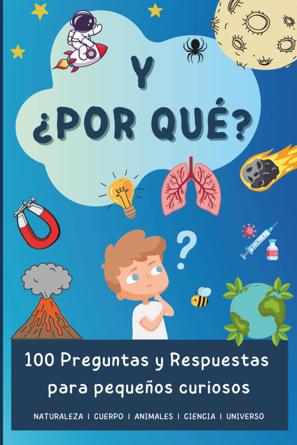 Libro 'Por qué' - Preguntas y Respuestas Científicas para Niños