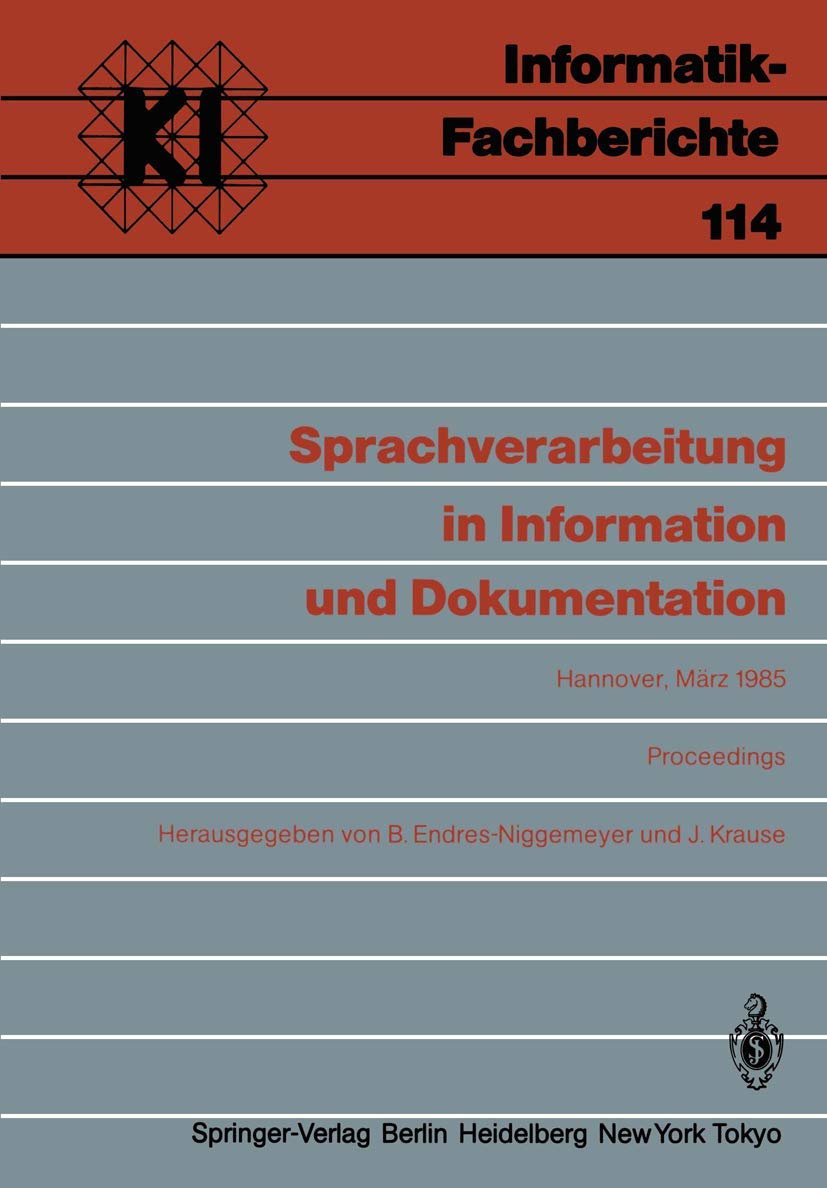 Sprachverarbeitung in Information und Dokumentation: Jahrestagung der Gesellschaft für Linguistische Datenverarbeitung (GLDV) in Kooperation mit der ... 114) (German Edition)