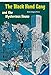 The Black Hand Gang and the Mysterious House: Englische Ausgabe mit vielen Vokabeln (Englischsprachige Taschenbücher)