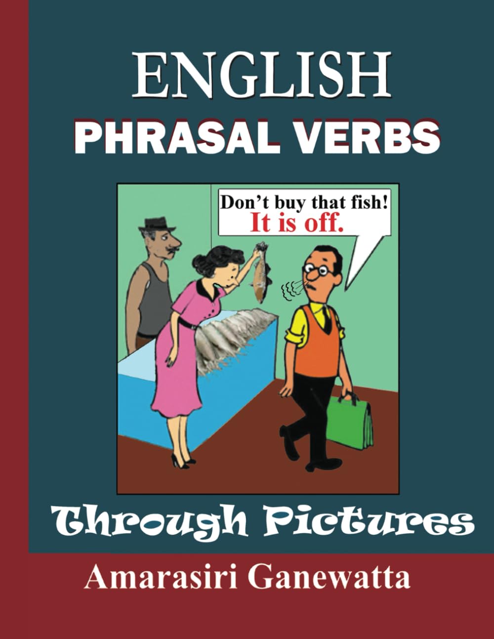 ENGLISH PHRASAL VERBS THROUGH PICTURES