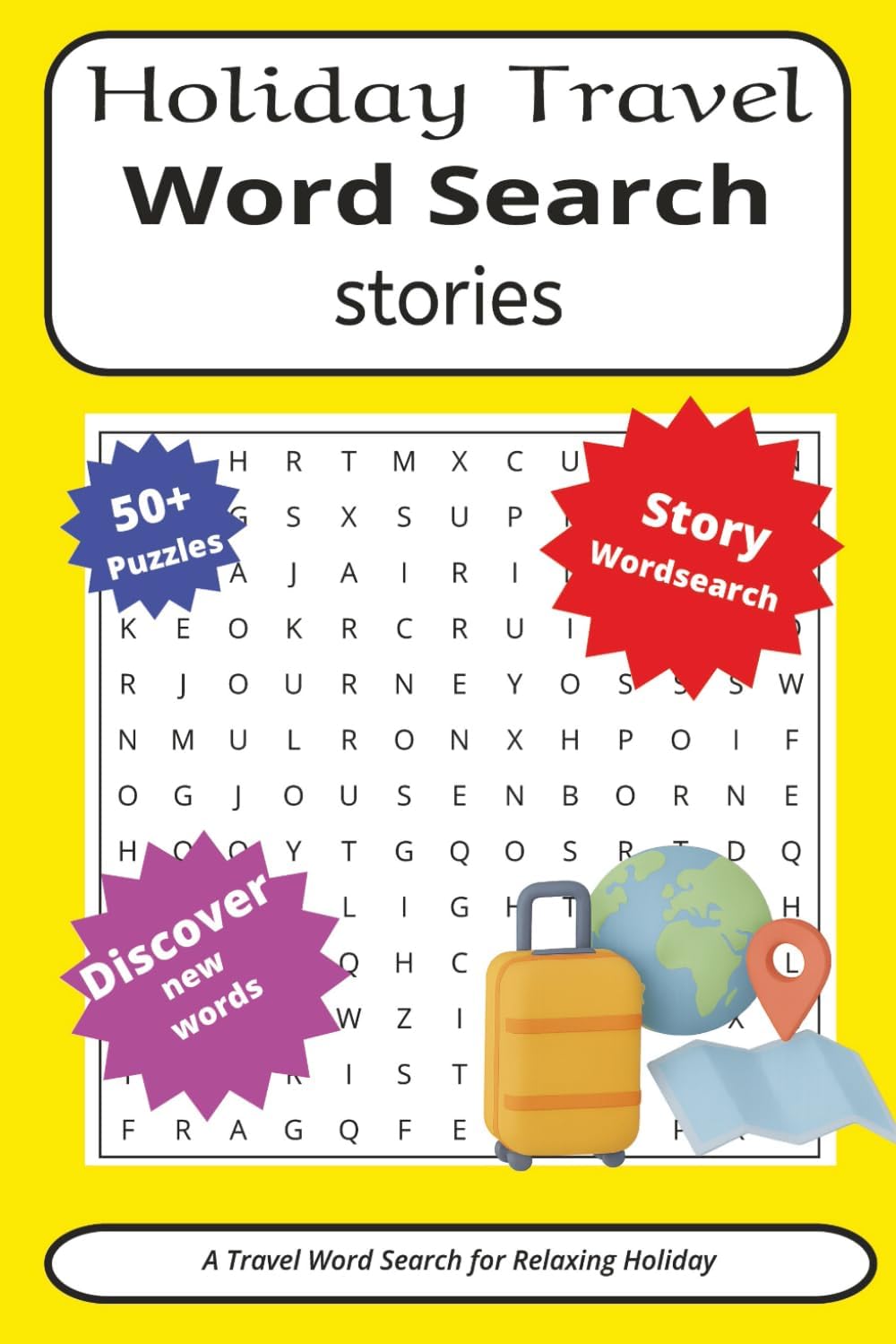 Holiday Travel Word Search Stories: Word Searches with Easy to Read Print about Holiday, Travel, Fun and More | 6x9 inches, 110 pages | 50+ Puzzles ... Gift for Vacations, Holidays and Free Times