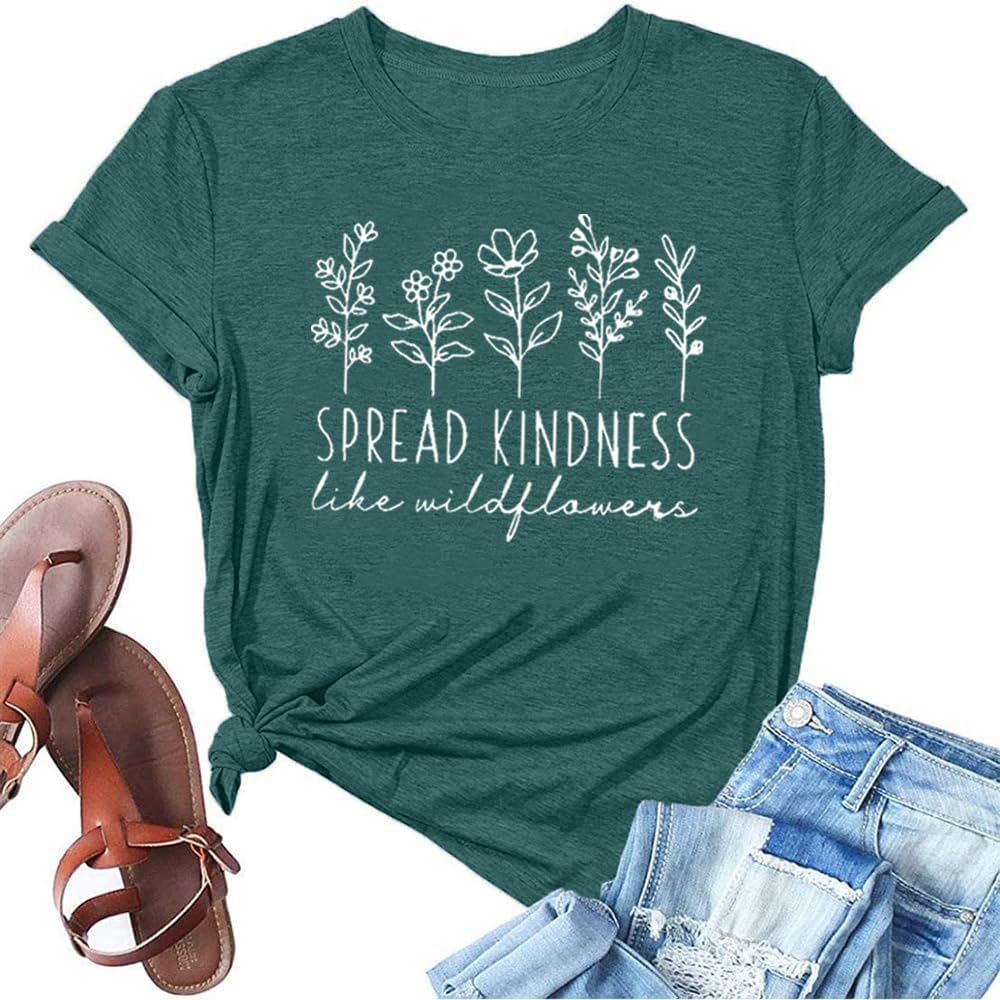 Spread Kindness Like Flower T-Shirt for Women Flower Graphic Shirt Casual Positive Inspirational Short Sleeve Top