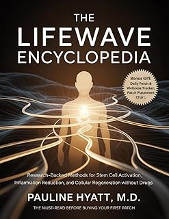 The LifeWave Encyclopedia: Research-Backed Methods for Stem Cell Activation, Inflammation Reduction, and Cellular Regeneration Without Drugs.