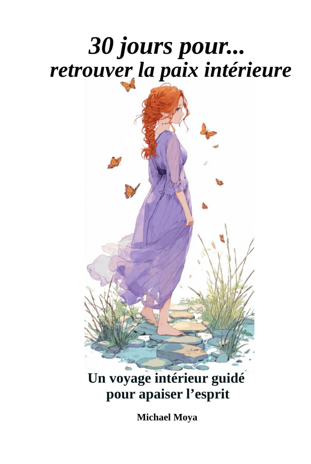 30 jours pour ...: retrouver la paix intérieure