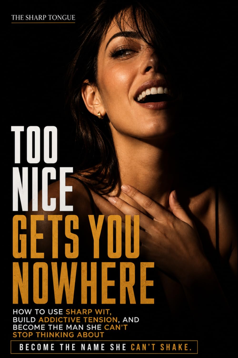 The Sharp Tongue: Too Nice Gets You Nowhere