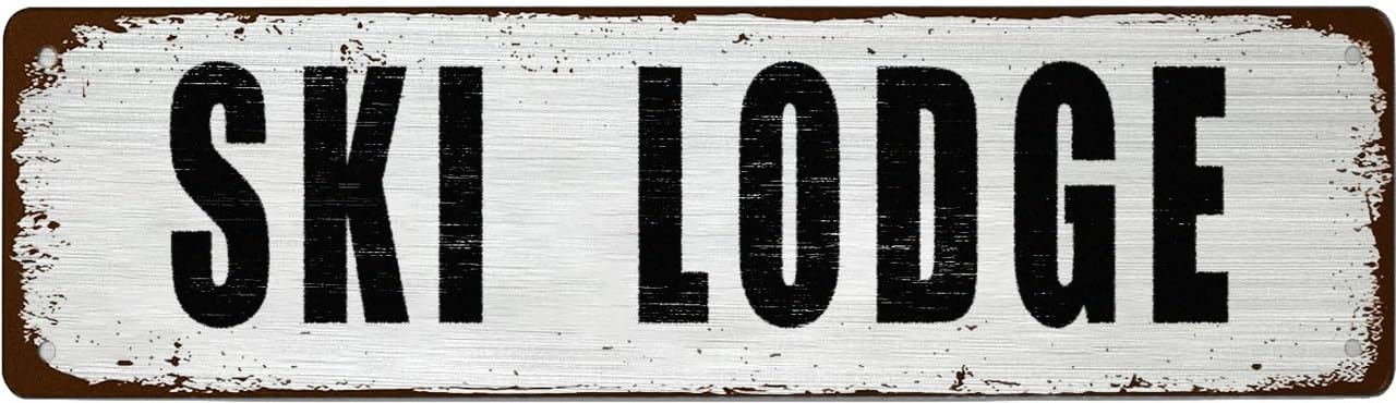 Funny Vintage Tin Metal Sign - SKI LODGE - For Office,Garage,Garden And Man Cave,Coffee Station Decor,4x16 Inch