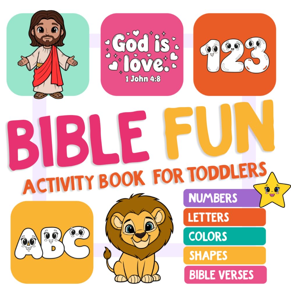 Bible Fun Activity Book For Toddlers: Christian ABCs, Numbers, Shapes & Simple Bible Verses for Little Learners Ages 2–5