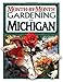 Month-by-Month Gardening in Michigan