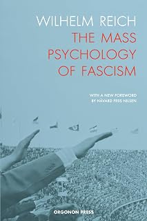 The Mass Psychology of Fascism