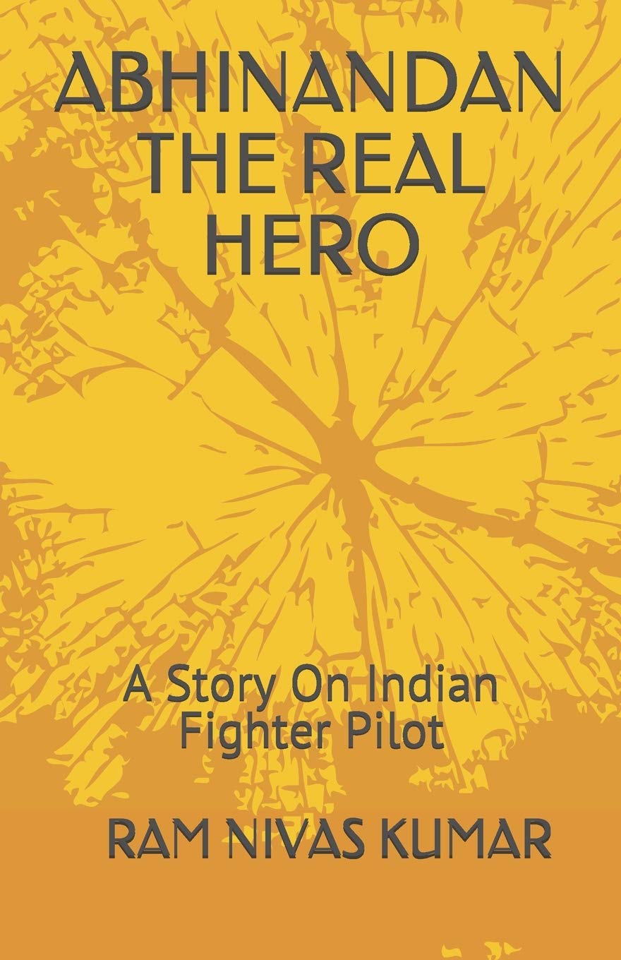 ABHINANDAN THE REAL HERO: A Story On Indian Fighter Pilot