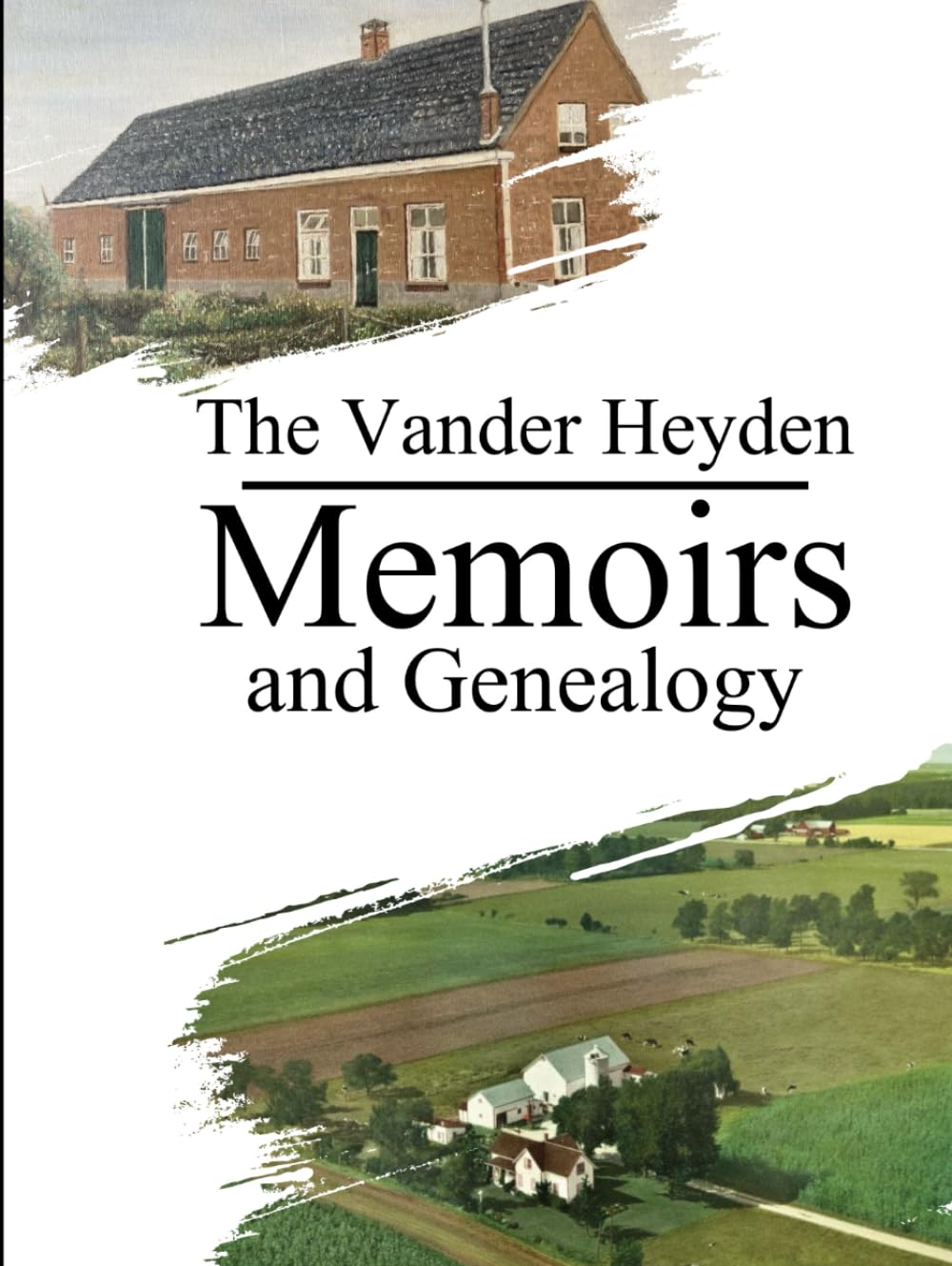 The Vander Heyden Memoirs