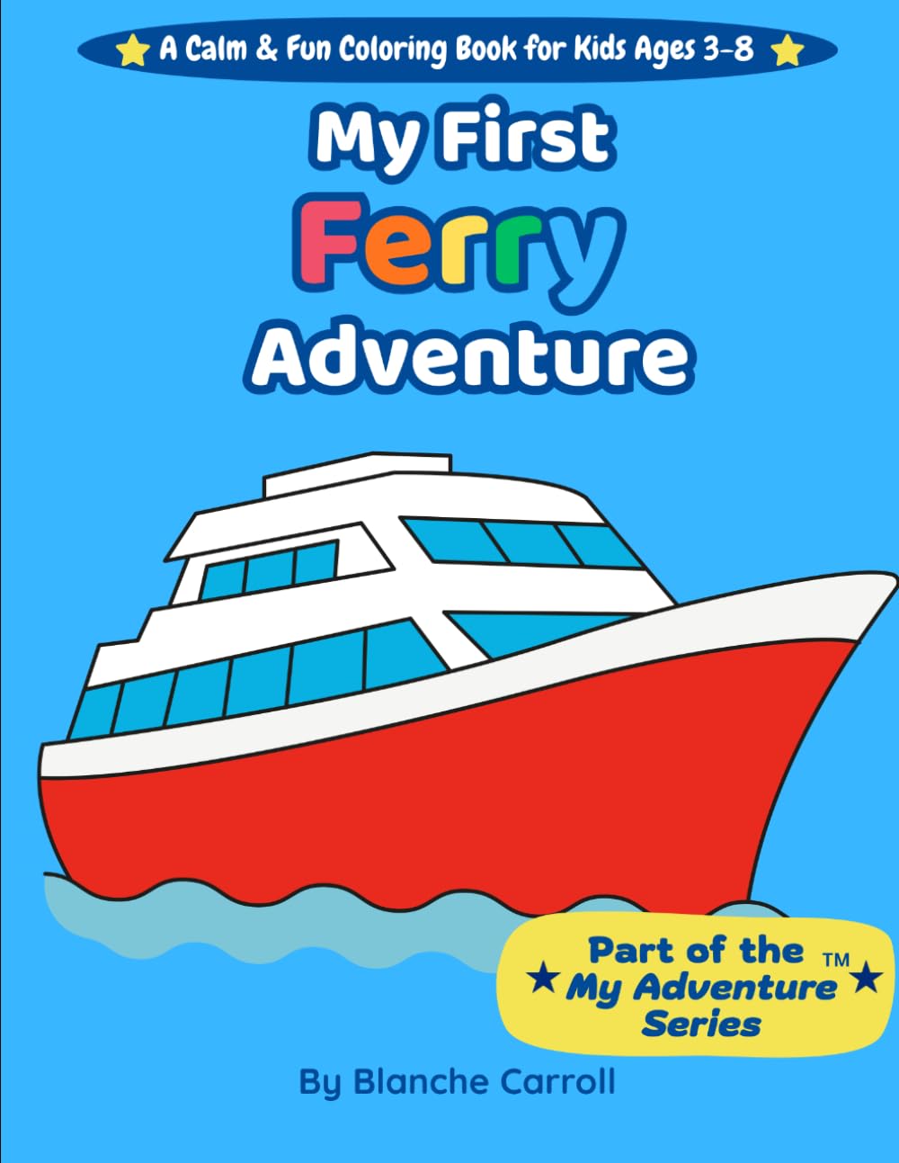 My First Ferry Adventure (My Adventure Series)