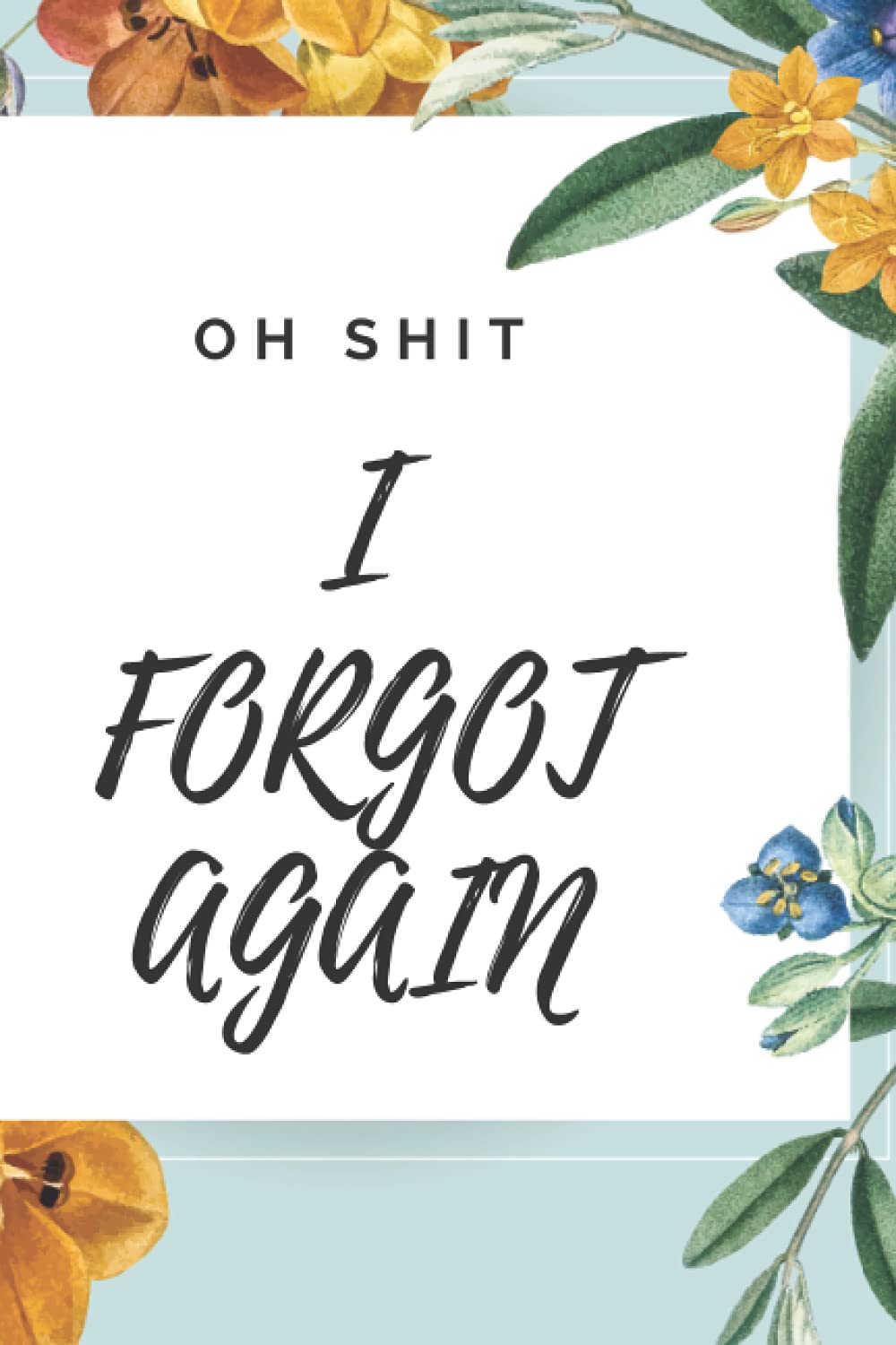 oh shit i forgot again
