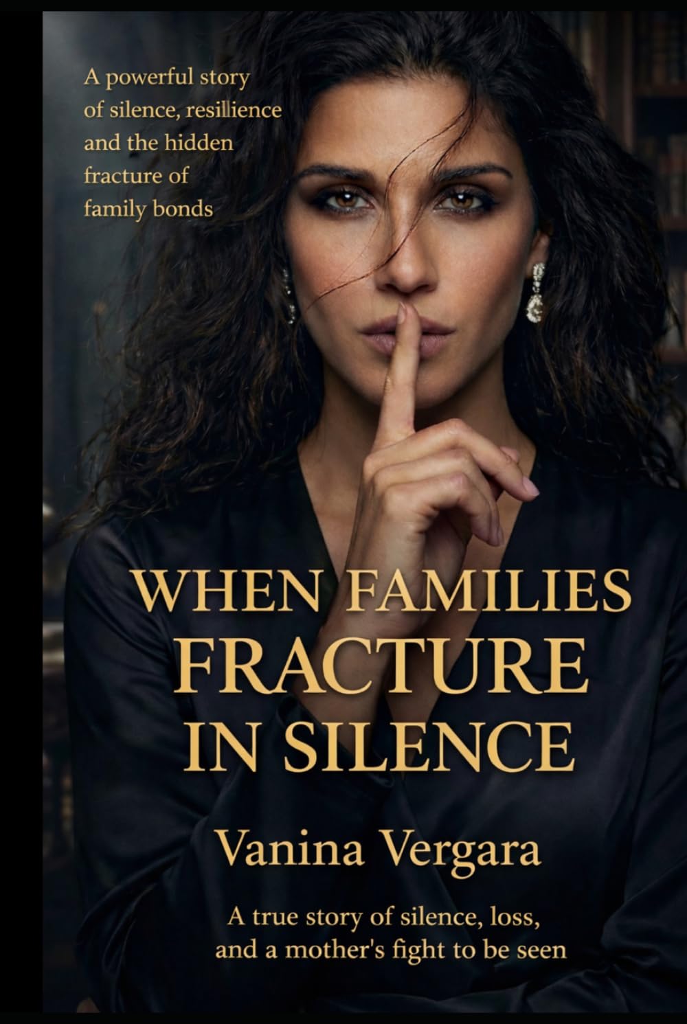 When Families Fracture in Silence: A true story of silence, loss, and a mother's fight to be seen