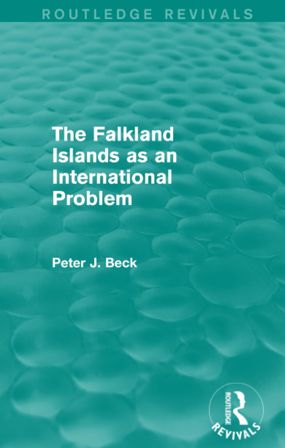 The Falkland Islands as an International Problem (Routledge Revivals)