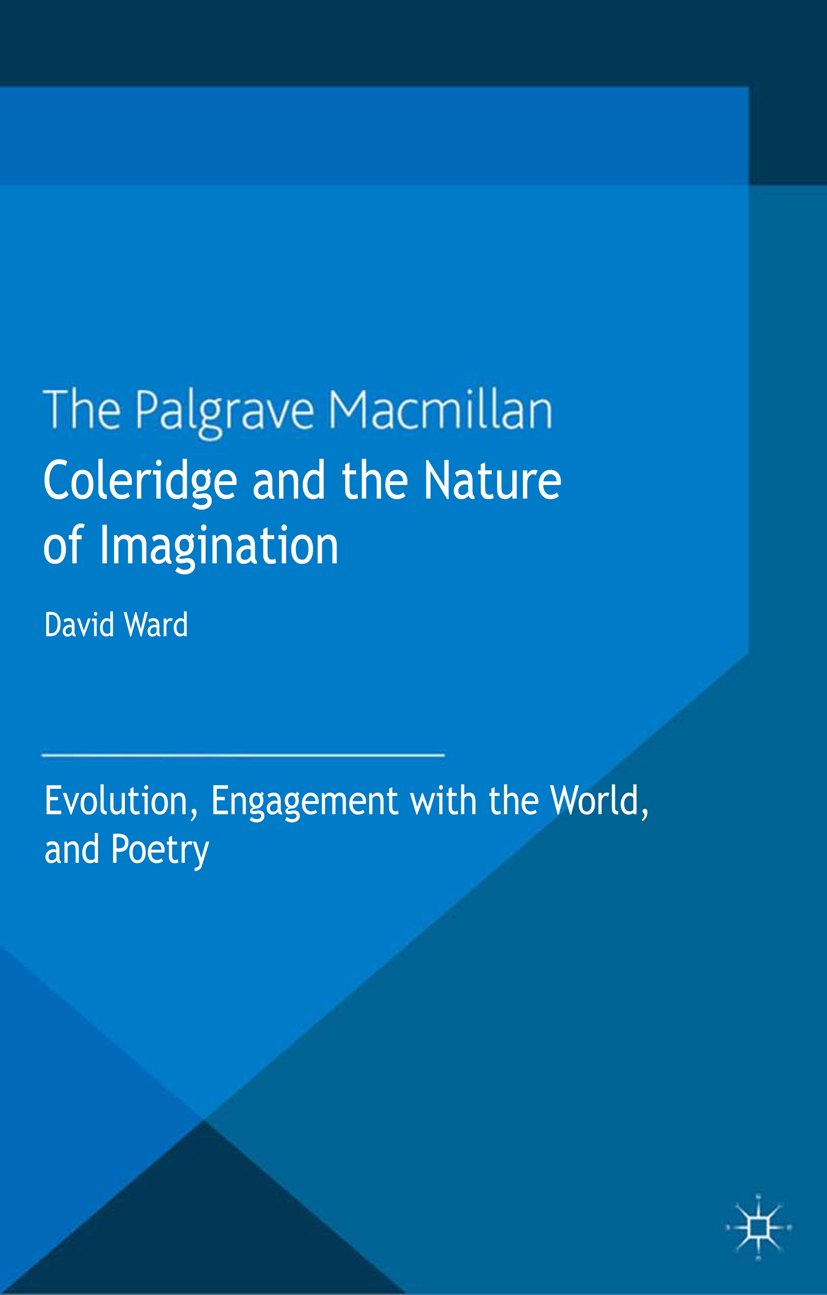 Coleridge and the Nature of Imagination: Evolution, Engagement with the World, and Poetry