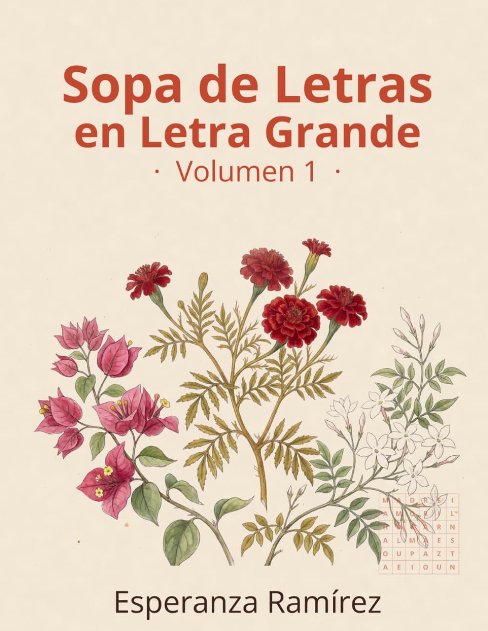 Sopa de Letras en Letra Grande: Volumen 1 — 100 Puzzles Relajantes para Adultos Mayores (Letra Grande Libros)