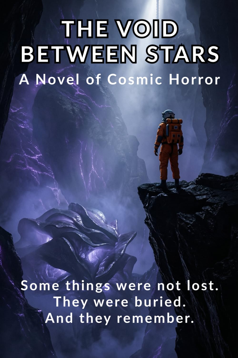 The Void Between Stars: A Novel of Cosmic Horror