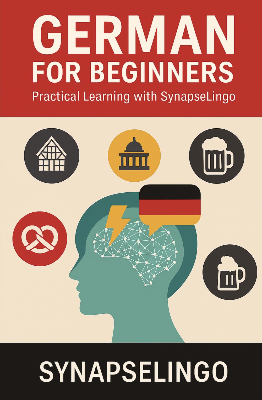 German for Beginners: Practical Learning with SynapseLingo (Learn German)