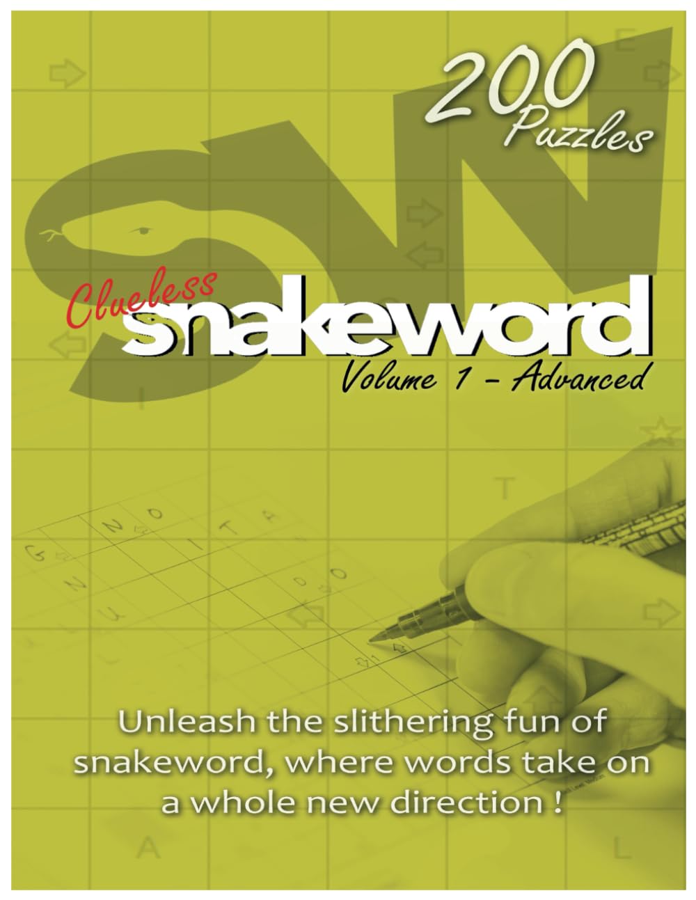 Clueless Snakeword - Volume 1 - Advanced Level. 200 Puzzles With Large Clear Print For Adults. Exciting New Word Puzzle Where Words Change Direction ... Most Exciting New Puzzle: Clueless Snakeword!