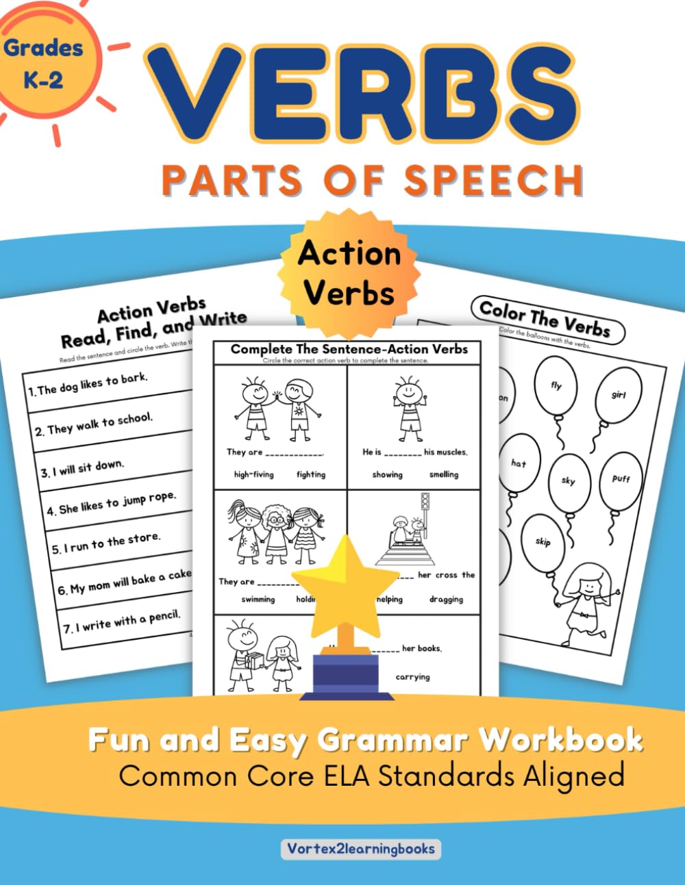 Verbs Action Words: Parts Of Speech - Fun and Easy Grammar Workbook: Common Core ELA Standards Aligned (Parts of Speech Workbooks)