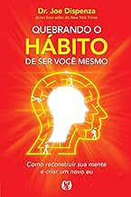 Quebrando o Hábito de ser você mesmo (Portuguese Edition)