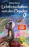 Lichtbotschaften von den Plejaden Band 9: Erwachen im Licht der Freiheit - Pavlina Klemm 