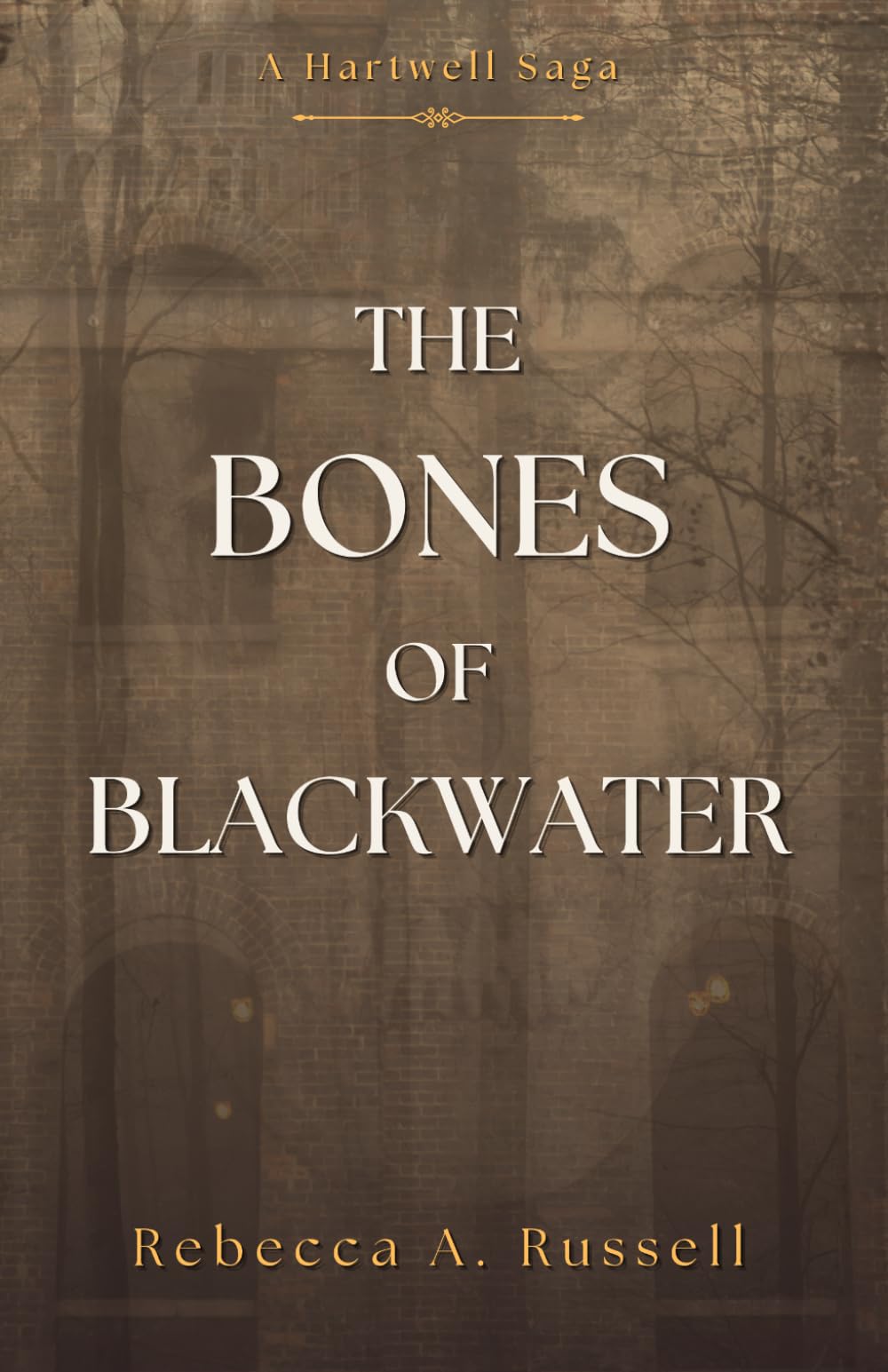 The Bones of Blackwater (The Hartwell Saga)