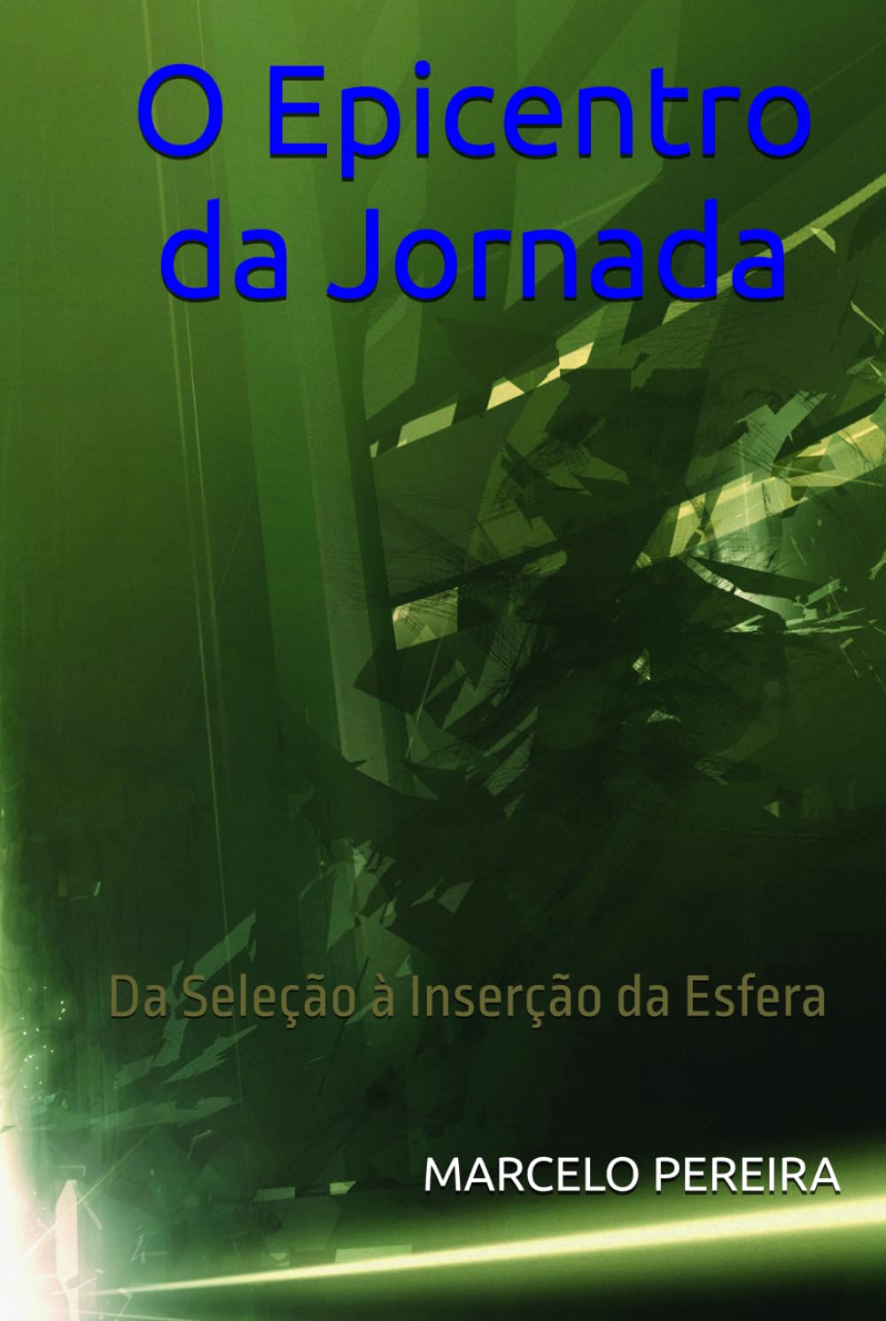 O Epicentro da Jornada: Da Seleção à Inserção da Esfera