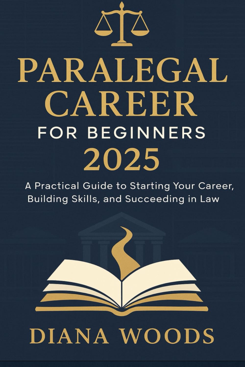 Paralegal Career for Beginners 2025: A Practical Guide to Starting Your Career, Building Skills, and Succeeding in Law