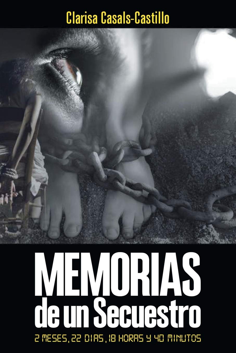 Memorias De Un Secuestro (Spanish Edition)