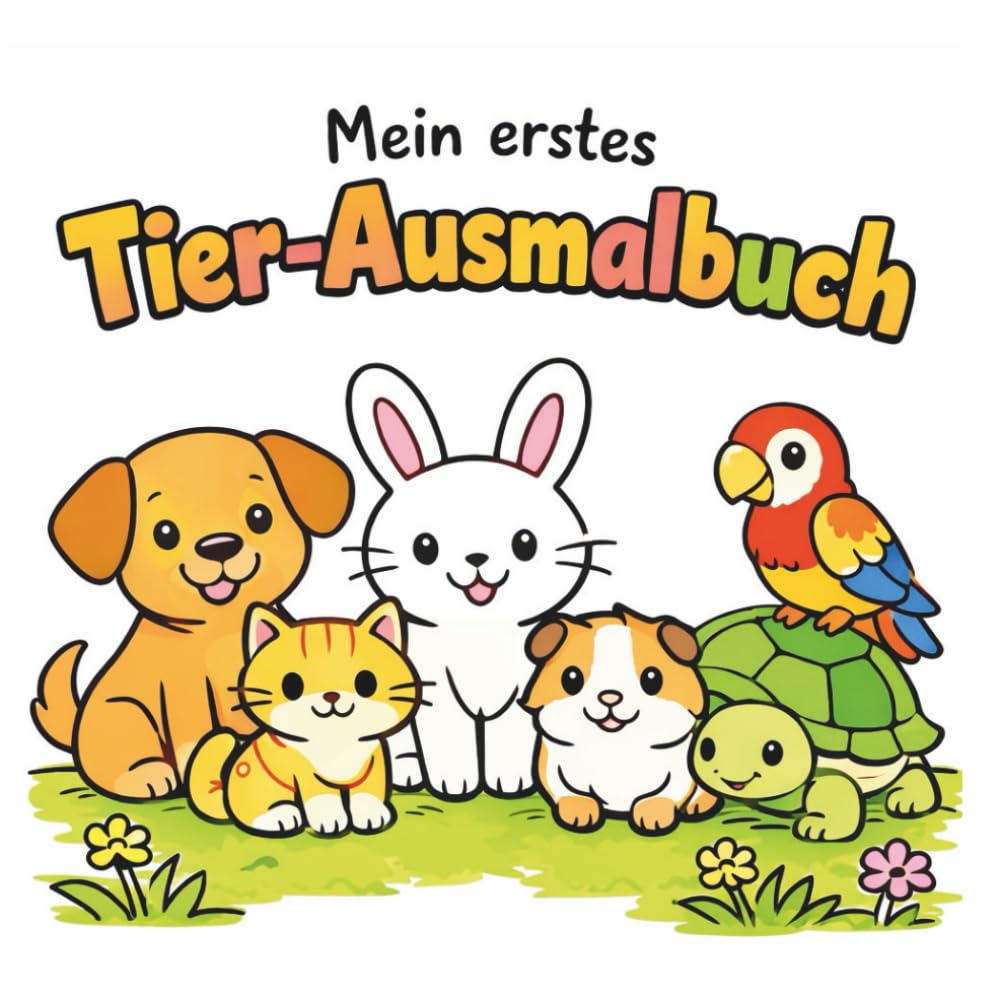 Mein erstes Tier-Ausmalbuch: Einfache Tiermotive mit extra dicken Linien – großer Malspaß für kleine Hände ab 1 Jahr