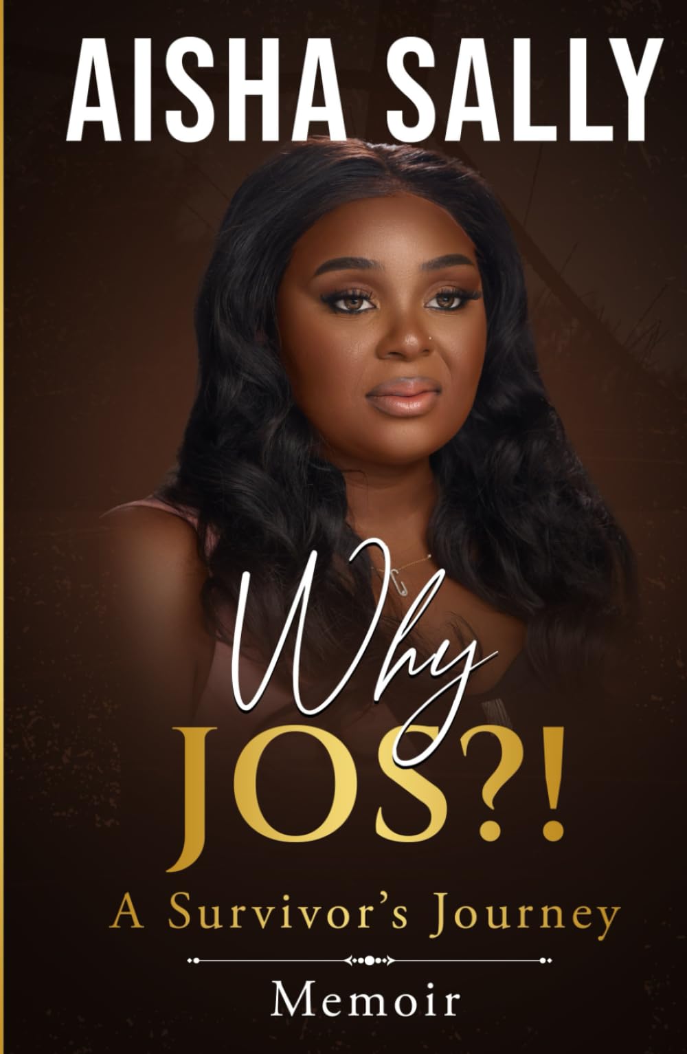 WHY JOS?! …A Survivor’s Journey.