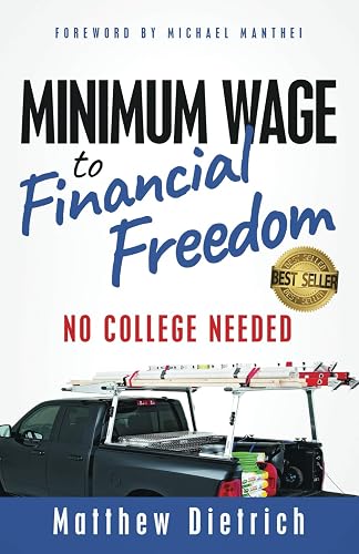 Minimum Wage to Financial Freedom: No College Needed
