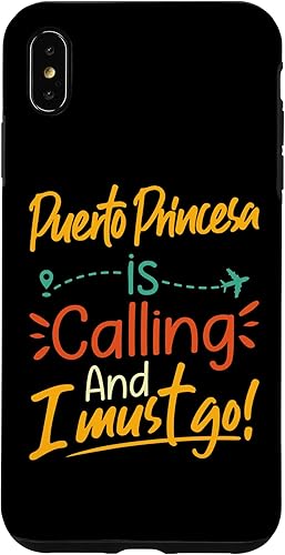 iPhone XS Max Puerto Princesa Is Calling and I Must Go Philippines Travel Case