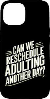 iPhone 15 Can We Reschedule Aduling For Another Day Case