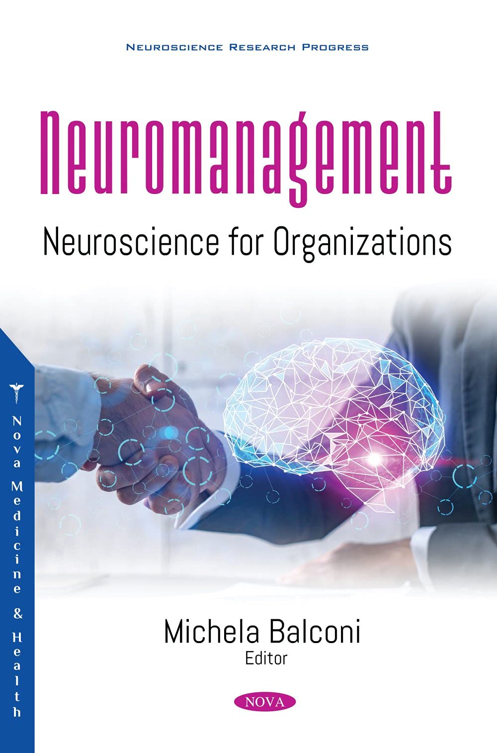 Neuromanagement: Neuroscience for Organizations (Neuroscience Research Progress)